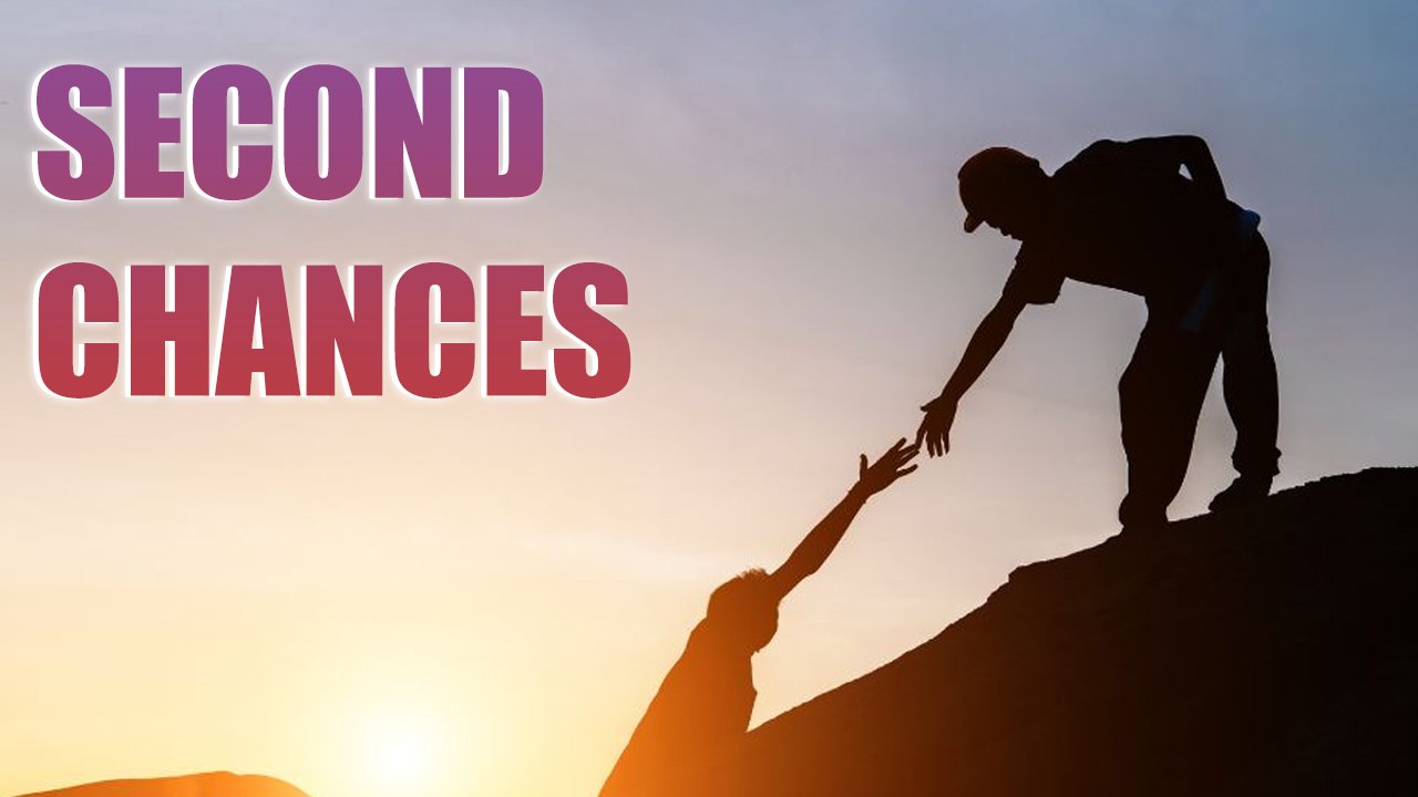 Second Chances
