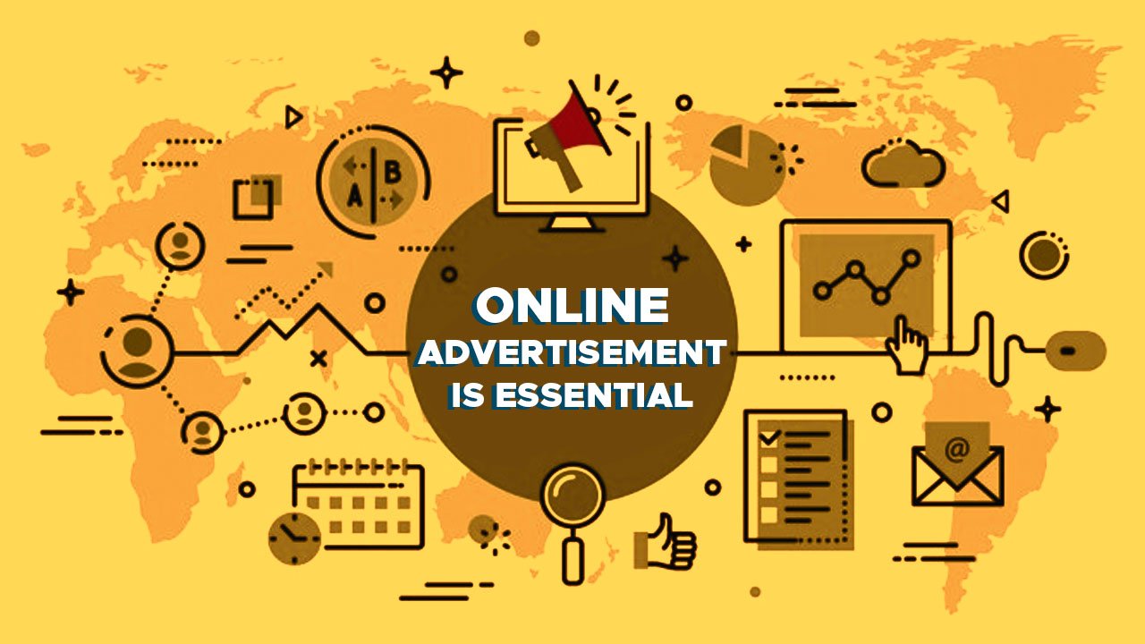 ONLINE ADVERTISEMENT IS ESSENTIAL