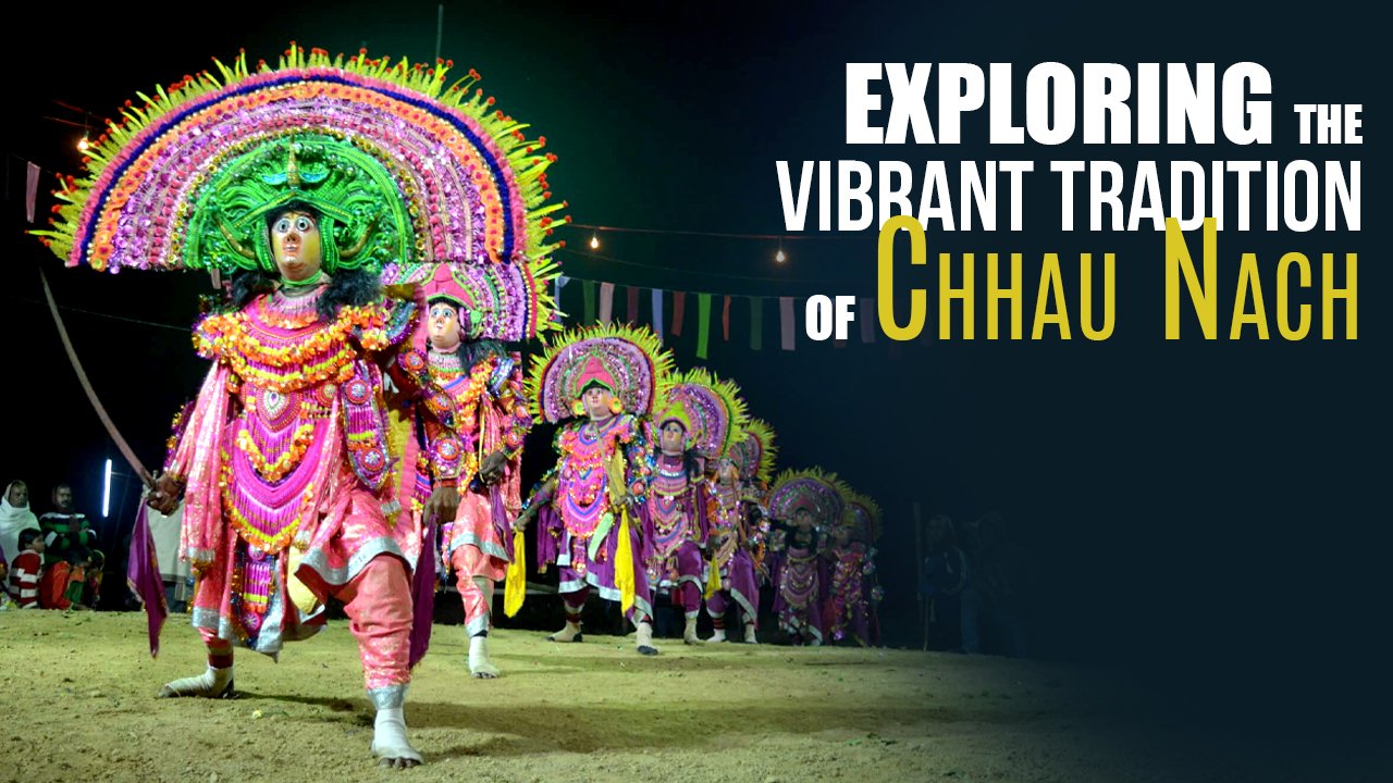 Exploring the Vibrant Tradition of Chhau Nach