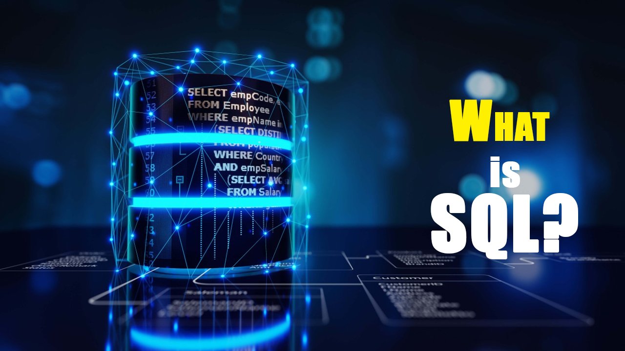 What is SQL?