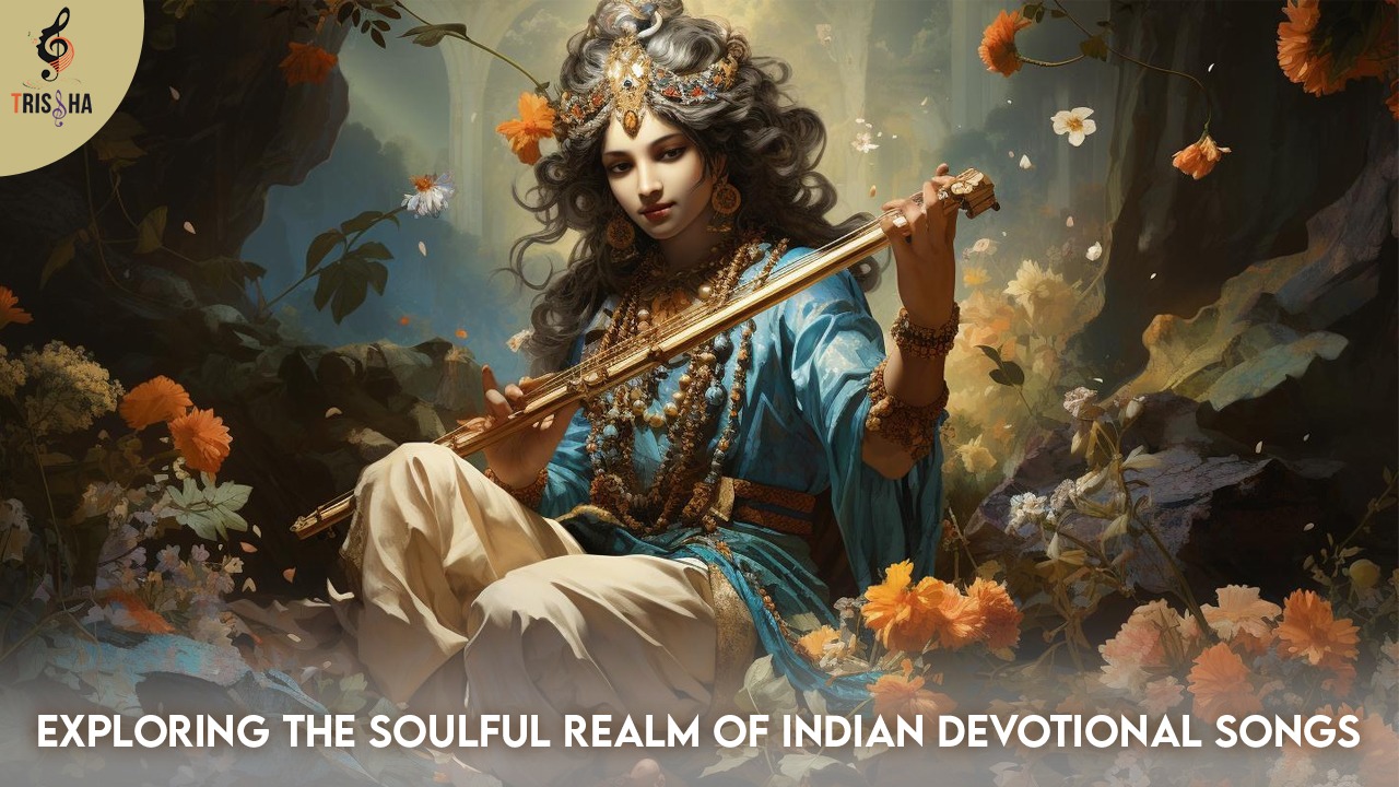 Exploring the Soulful Realm of Indian Devotional Songs