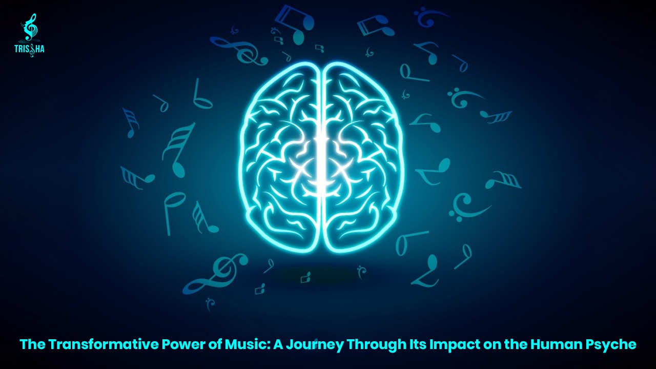 The Transformative Power of Music: A Journey Through Its Impact on the Human Psyche